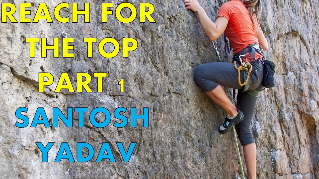 REACH FOR THE TOP SANTOSH YADAV 9 ENGLISH CHAPTER 8 MOUNT EVEREST