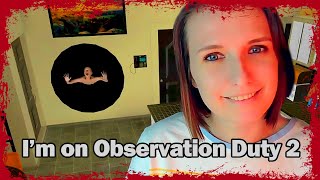 ЛИШЬ БЫ НЕ МУЖИКИ ► I'M ON OBSERVATION DUTY 2 ПРОХОЖДЕНИЕ НА РУССКОМ