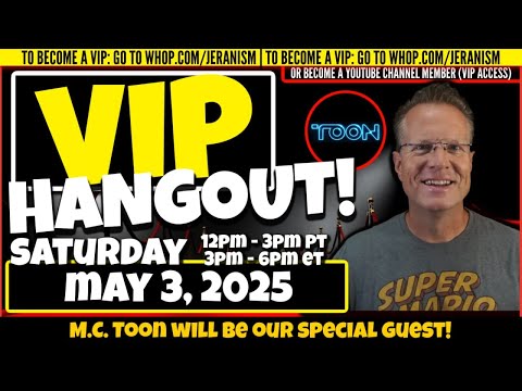 VIP Hangout May 3, 2025 with special guest M.C. Toon