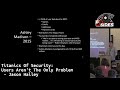 Titanics Of Security: Users Aren't The Only Problem - Jason Halley