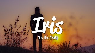 Video thumbnail of "Goo Goo Dolls - Iris (Lyrics)"