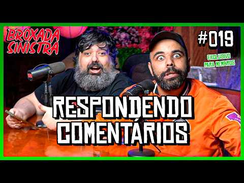 RESPONDENDO COMENTÁRIOS #019