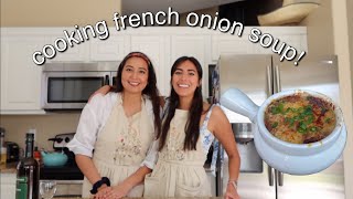 cooking french onion soup with my sister!