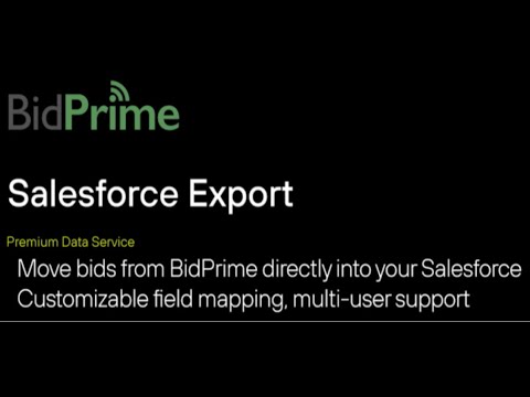 Salesforce Export. Quickly Move Bids Directly from BidPrime to Salesforce