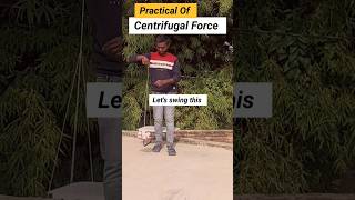 Practical Of Centrifugal Force science physics experiment ytshorts