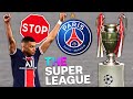 SUPERLIGUE EUROPÉENNE... LE PSG DÉCLARÉ VAINQUEUR DE LA LIGUE DES CHAMPIONS 2020/21 D'OFFICE ?