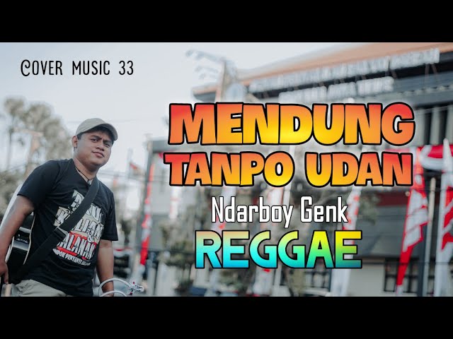Mendung Tanpo Udan -  Kukuh Prasetya / live Cover Andi 33 (Reggae) class=