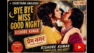 Bye Bye Miss Good Night - Kishore - Premnagar- 1974