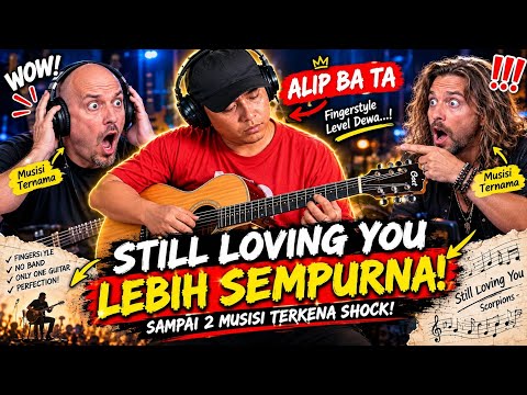 ALIP BA TA BAWAKAN LAGU STILL LOVING YOU LEBIH BAGUS DARI SCORPIONS⁉️2 MUSISI SHOCK 😱