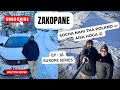 ZAKOPANE POLAND 🇵🇱 -10 Degree experience, हमारा पीने का पानी भी जम गया !!