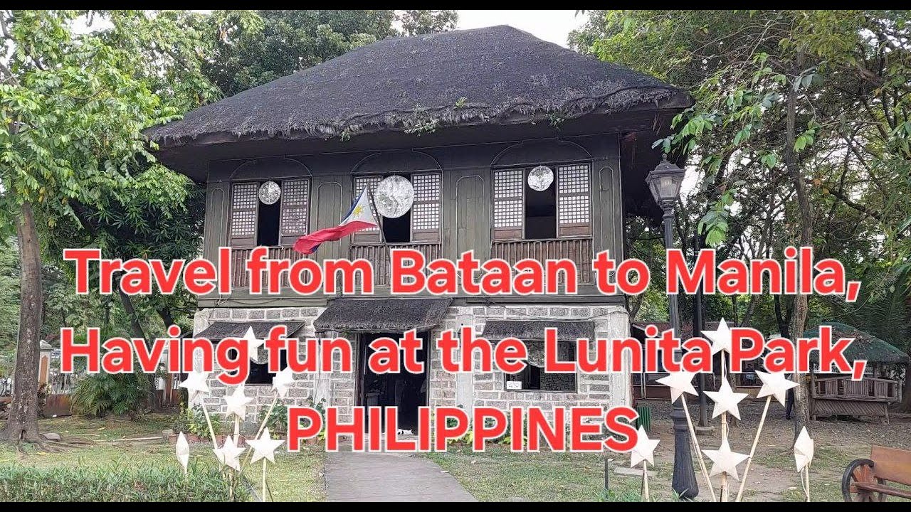 Travel from Bataan to Manila Lunita Park