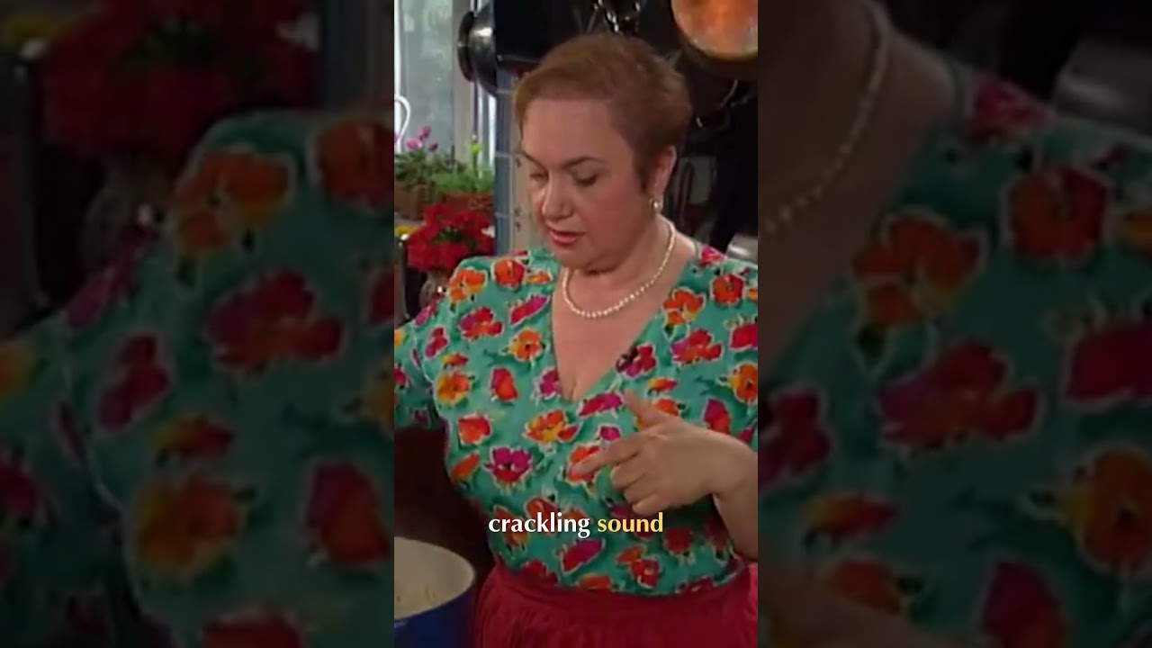 Lidia's Trick: Listen to Your Cooking!