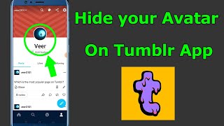 How To Hide your Avatar On Tumblr App? screenshot 5