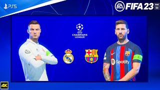FIFA 23 - Real Madrid Vs Barcelona - UEFA Champions League Final | Ft. Messi, Ronaldo | PS5™ 4K