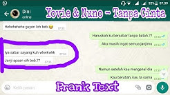 Prank Text Pake Lagunya Yovie & Nuno - Tanpa Cinta || Bodo Amat hehehehe  - Durasi: 6:14. 