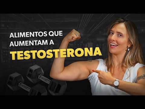 Vídeo: Alimentos Que Aumentam A Testosterona Para Homens E Mulheres - Lista