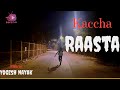 Kaccha raasta  short film by yogesh nayak