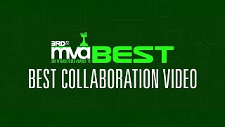 Best Collaboration Video • 3RDTVMVA19