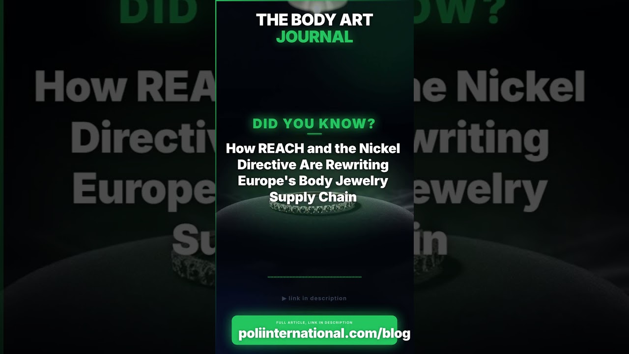 How REACH and the Nickel Directive Are Rewriting Europe's Body Jewelry Supply Chain