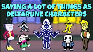 Saying A Lot of Things as Deltarune Characters @DaSheepKiller