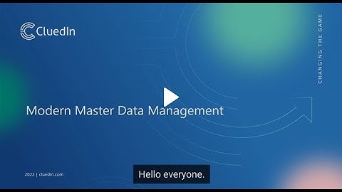 CluedIn - the modern Master Data Management platform