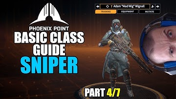 Phoenix Point: Basic class guide - Sniper