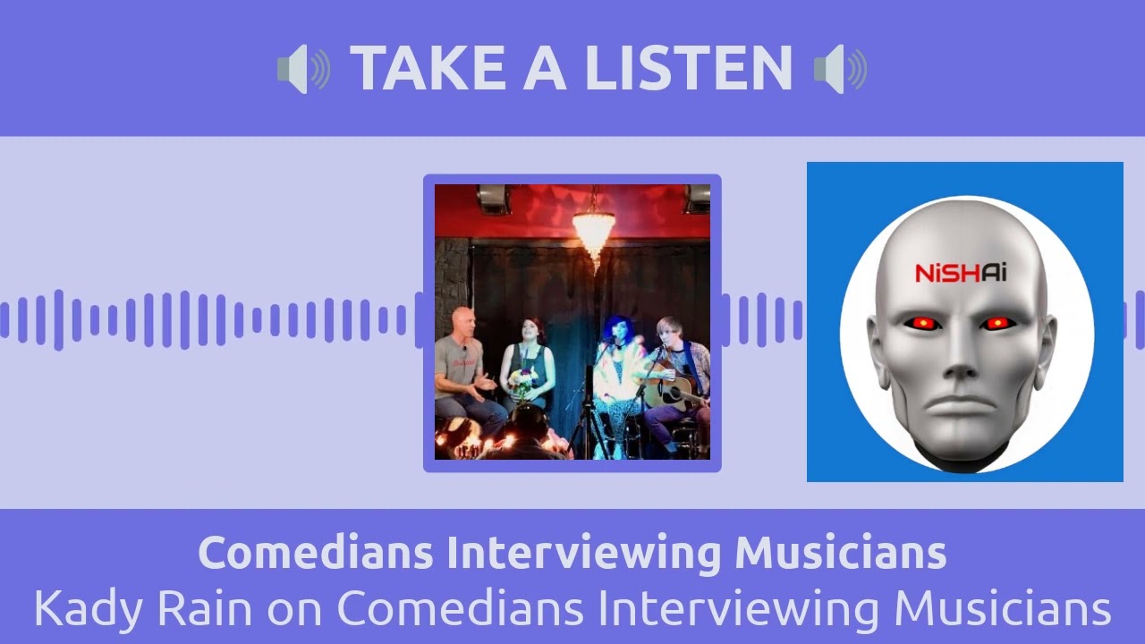 Kady Rain on Comedians Interviewing Musicians | Comedians Interviewing Musicians