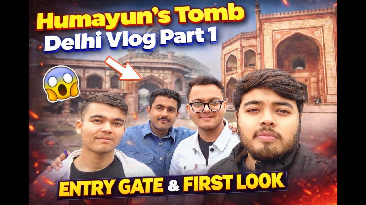 Humayun’s Tomb Delhi Vlog Part 1 | Entry Gate & First Look