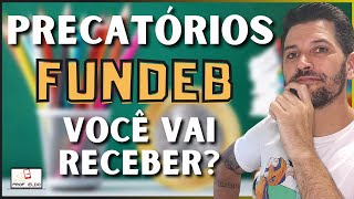 🧑🏿‍🏫FUNDEB PRECATÓRIOS👩🏼‍🏫 Who is ELIGIBLE and WHEN will we get paid [EDUCATION 2022]