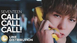 SEVENTEEN - Call Call Call! (Line Distribution)