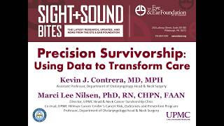 Sight Sound Bites: Precision Survivorship: Using Data to Transform Care