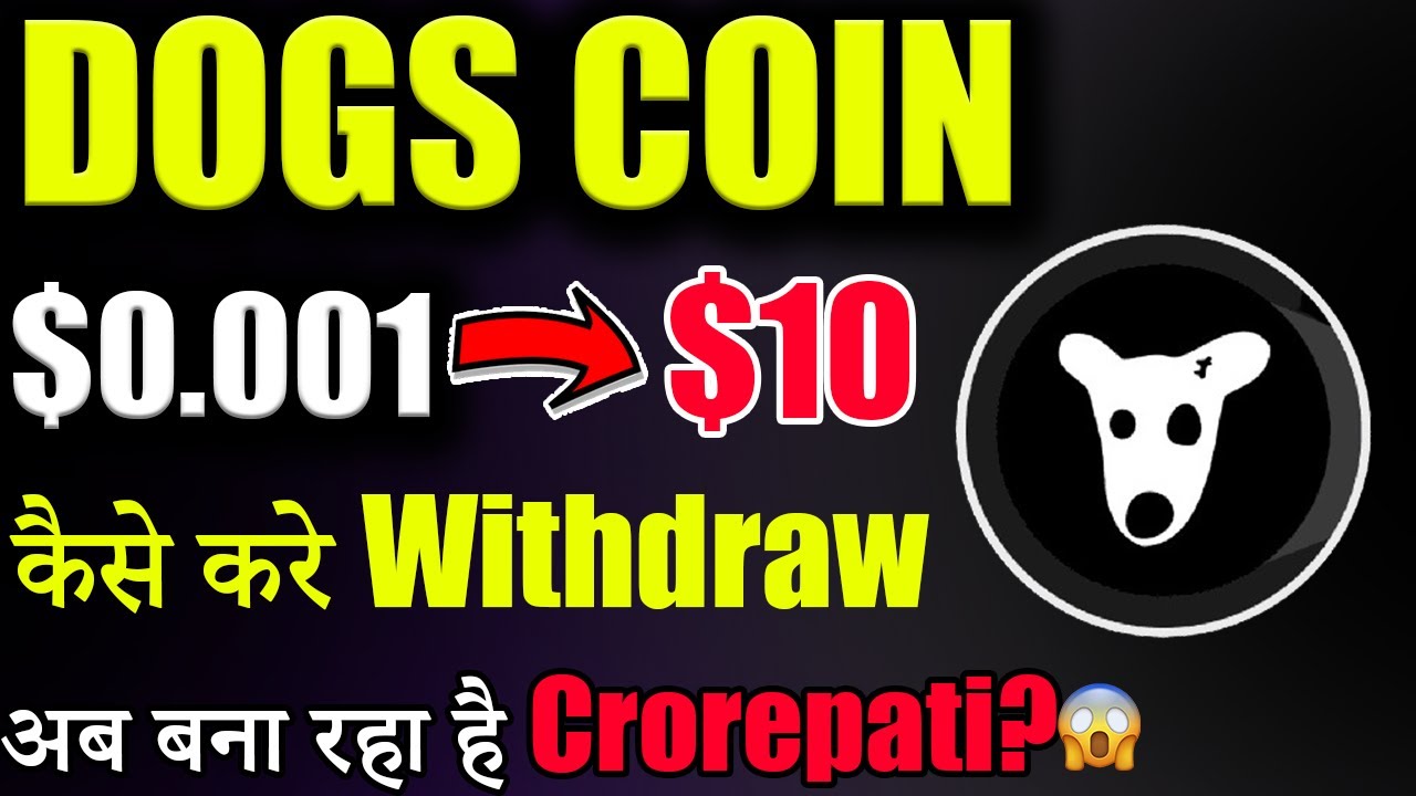 DOGS COIN जाएगा $0.001 से सीधा $10? 😱| dogs price prediction | crypto ...