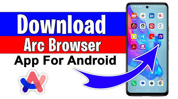 Arc Browser for android | How to download and install Arc browser in Android