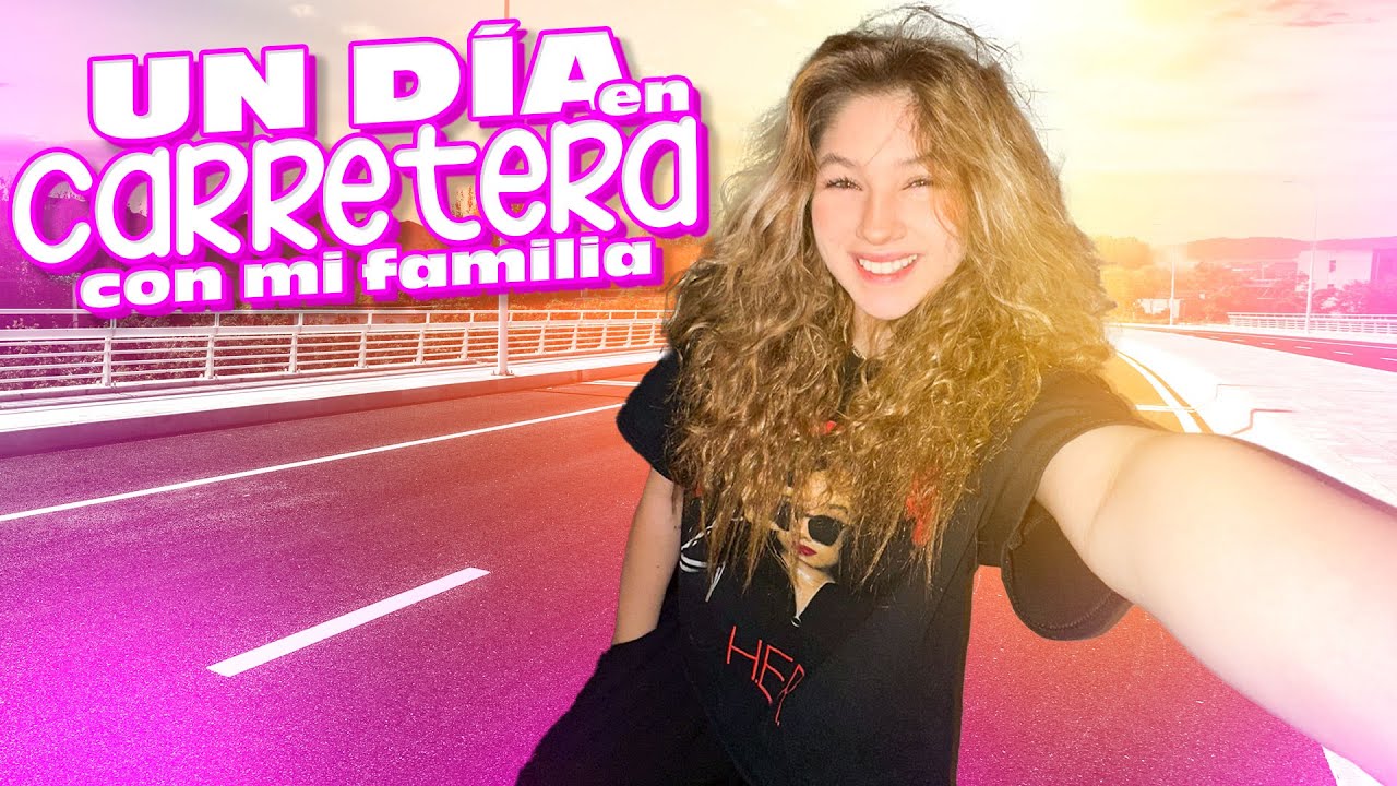 UN DIA EN CARRETERA CON MI FAMILIA *ESTO PASO*