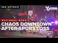 San Antonio experiences chaotic crowds downtown after Spurs loss