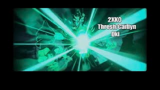 2XKO Thresh/Caitlyn Oki Setup