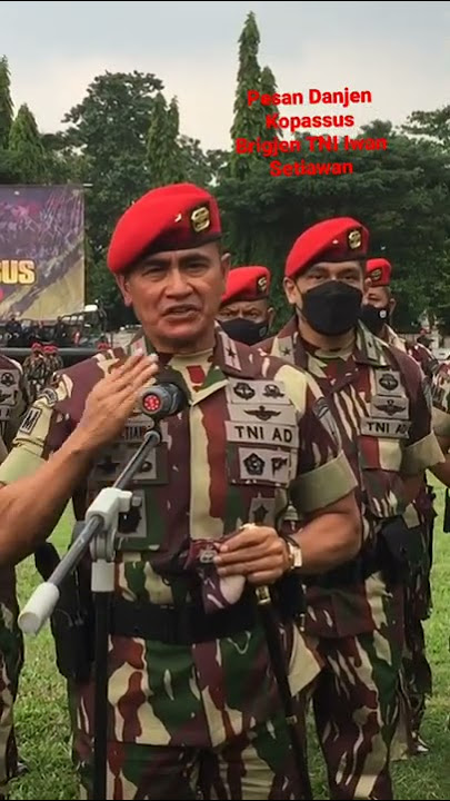 Pesan Danjen Kopassus Brigjen TNI Iwan Setiawan