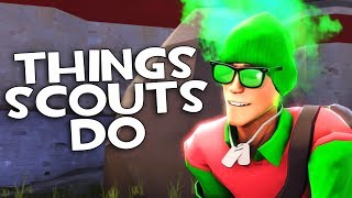 [TF2] THINGS SCOUT MAINS DO!