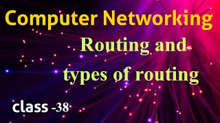 Routing and types in Network Layer || Computer Networking tutorials in Telugu