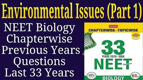 Environmental issues class 12 neet previous year questions last 33 years Part 1
