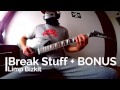 Limp Bizkit - Break Stuff + BONUS TRACK (Guitar Cover) BLOCKED ON MOBILE BY YT