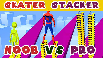 Noob vs Pro in Skater Stacker | Game Vui