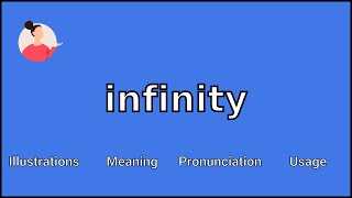 INFINITY - Meaning and Pronunciation