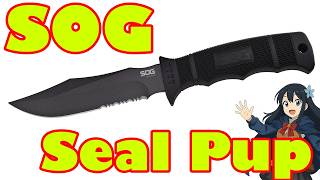 ナイフショップ グローイング！□SOG【ソグ】□ SEAL Pup コンバット 