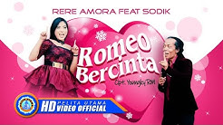 Sodik Ft. Rere Amora - ROMEO BERCINTA ( Official Music Video ) [HD]  - Durasi: 4:14. 