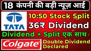 Colgate Ltd • Tata Consumer • 18 stocks announced high dividend with stock split • May 2024 dividend