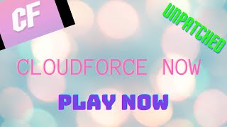 How to get CloudForce (PATCHED!)