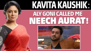 Kavita : ‘I will never speak to Rubina,Abinav,Aly & Eijaz Ever!’😤