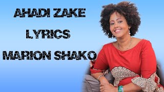 AHADI ZAKE LYRICS - MARION SHAKO