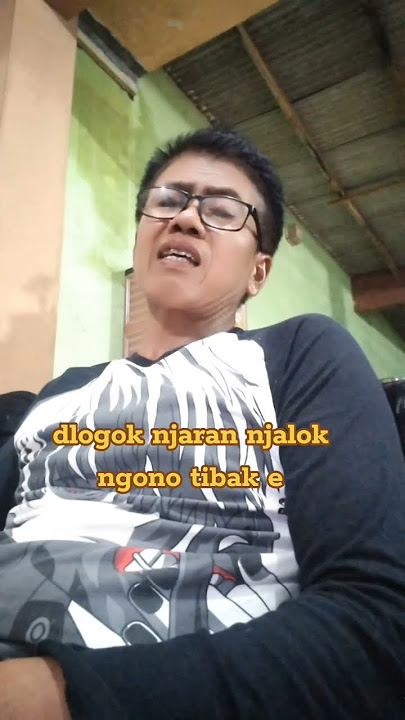 dlogok njaran njalok ngono to jebule